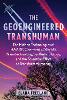 The Geoengineered Transhuman