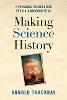 Making Science History