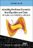 Modeling Nonlinear Dynamics from Equations and Data with Applications to Solids, Fluids, and Controls