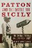 Patton and the Battle for Sicily