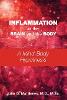Inflammation in the Brain and the Body