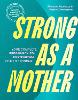 Strong as a Mother
