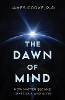 The Dawn of Mind