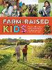 Farm-Raised Kids