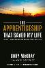 The Apprenticeship that Saved My Life