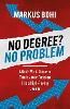 No Degree? No Problem