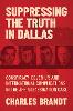 Suppressing the Truth in Dallas