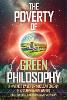 The Poverty of Green Philosophy