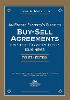 An Estate Planner's Guide to Buy-Sell Agreements for the Closely Held Business, Fourth Edition