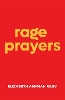 Rage Prayers