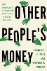 Other People's Money