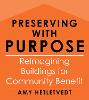 Preserving with Purpose