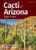 Cacti of Arizona Field Guide