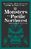 Monsters of the Pacific Northwest