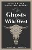 Ghosts of the Wild West