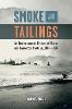 Smoke and Tailings
