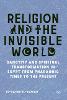 Religion and the Invisible World