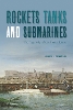 Rockets, Tanks and Submarines