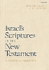 Israel's Scriptures in the New Testament
