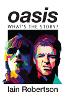 Oasis: What's the Story?