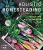 Holistic Homesteading
