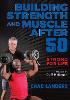Building Strength and Muscle After 50