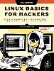 Linux Basics For Hackers, 2nd Edition
