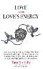 Love and Love's Energy