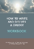Workbook for How to Write and Deliver a Eulogy
