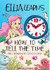 Ellia Learns How to Tell the Time