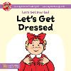 Let's Get Dressed