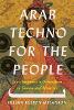 Arab Techno for the People