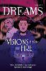 Visions From the Fire