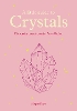 A Little Guide to Crystals