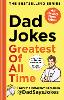 Dad Jokes: Greatest of All Time