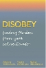 Disobey Your Eating Disorder