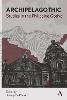 Archipelagothic: Studies in the Philippine Gothic