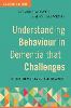 Understanding Behaviour in Dementia that Challenges, Second Edition