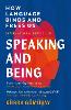 Speaking and Being