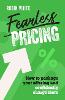 Fearless Pricing