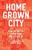 The Homegrown City