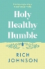 Holy, Healthy, Humble