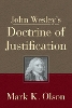 John Wesley's Doctrine Of Justification