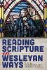 Reading Scripture in Wesleyan Ways