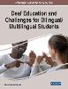 Deaf Education and Challenges for Bilingual/Multilingual Students