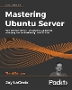 Mastering Ubuntu Server