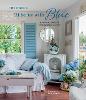 At Home with Blue: Soothing spaces for restful living