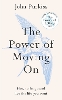 The Power of Moving On