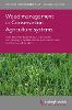 Weed Management in Conservation Agriculture Systems