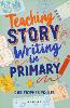 Teaching Story Writing in Primary